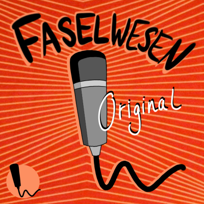 Faselwesen Original